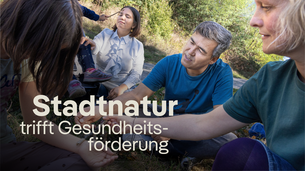 Stadtnatur trifft Gesundheitsförderung